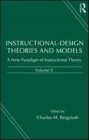 Instructional Design Theories and Models. Vol.II The New Paradigm of Instructional Theory