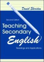 Teaching Secondary English : Readings and Applications