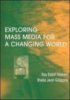 Exploring Mass Media for A Changing World