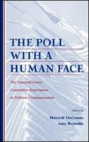 The Poll With A Human Face : The National Issues Convention Experiment in Political Communication