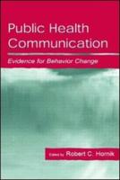 Public Health Communication : Evidence for Behavior Change
