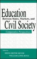 Education Between State, Markets, and Civil Society : Comparative Perspectives