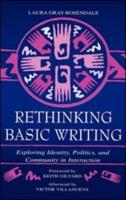 Rethinking Basic Writing : Exploring Identity, Politics, and Community in interaction