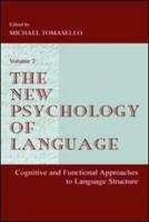 The New Psychology of Language: Cognitive and Functional Approaches To Language Structure, Volume II