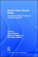 Sexual Teens, Sexual Media: Investigating Media's Influence on Adolescent Sexuality