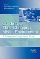 Children and Their Changing Media Environment : A European Comparative Study