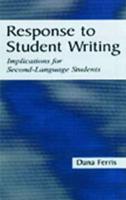 Response To Student Writing : Implications for Second Language Students