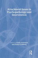 Attachment Issues in Psychopathology and Intervention