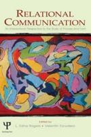 Relational Communication : An Interactional Perspective To the Study of Process and Form