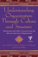 Understanding Organizations Through Culture and Structure