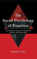 The Social Psychology of Expertise