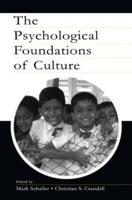 The Psychological Foundations of Culture