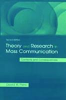 Theory and Research in Mass Communication : Contexts and Consequences