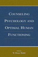 Counseling Psychology and Optimal Human Functioning