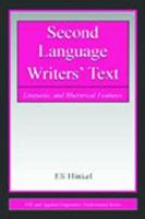 Second Language Writers' Text : Linguistic and Rhetorical Features