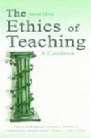 The Ethics of Teaching: A Casebook