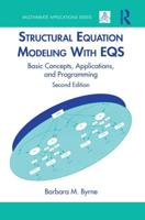 Structural Equation Modeling With EQS: Basic Concepts, Applications, and Programming, Second Edition