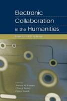 Electronic Collaboration in the Humanities : Issues and Options