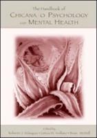 The Handbook of Chicana and Chicano Psychology and Mental Health