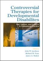 Controversial Therapies for Developmental Disabilities
