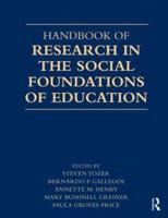 Handbook of Research in the Social Foundations of Education