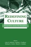 Redefining Culture: Perspectives Across the Disciplines