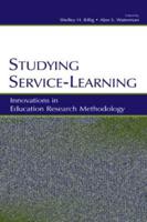 Studying Service-Learning : Innovations in Education Research Methodology