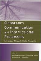 Classroom Communication and Instructional Processes : Advances Through Meta-Analysis