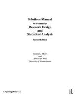 SOLUTIONS MANUAL to Accompany Research Design and Statistical Analysis 2/E
