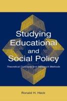Studying Educational and Social Policy: Theoretical Concepts and Research Methods