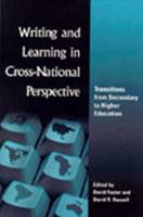 Writing and Learning in Cross-national Perspective : Transitions From Secondary To Higher Education