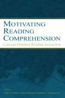 Motivating Reading Comprehension : Concept-Oriented Reading Instruction
