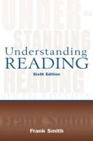 Understanding Reading: A Psycholinguistic Analysis of Reading and Learning to Read