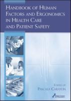 Handbook of Human Factors and Ergonomics in Health Care and Patient Safety