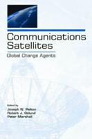 Communications Satellites : Global Change Agents