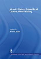 Minority Status, Oppositional Culture, & Schooling