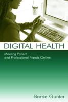 Digital Health : Meeting Patient and Professional Needs Online