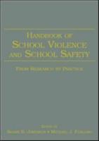 The Handbook of School Violence and School Safety