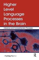 Higher Level Language Processes in the Brain