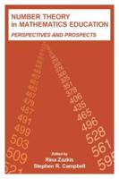 Number Theory in Mathematics Education: Perspectives and Prospects