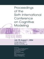 Proceedings of the Sixth International Conference on Cognitive Modeling