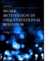 Work Motivation in Organizational Behavior