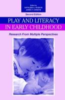 Play and Literacy in Early Childhood : Research From Multiple Perspectives
