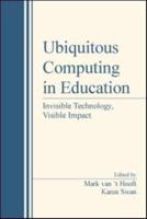 Ubiquitous Computing in Education