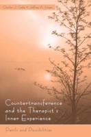 Countertransference and the Therapist's Inner Experience: Perils and Possibilities