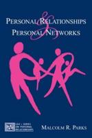 Personal Relationships and Personal Networks