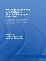 Developing Reading and Writing in Second-Language Learners : Lessons from the Report of the National Literacy Panel on Language-Minority Children and Youth. Published by Routledge for the American Association of Colleges for Teacher Education
