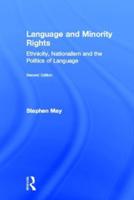 Language and Minority Rights: Ethnicity, Nationalism and the Politics of Language