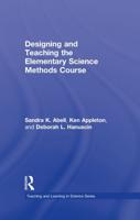 Designing and Teaching the Elementary Science Methods Course