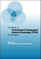 Handbook of Technological Pedagogical Content Knowledge (TPCK) for Educators